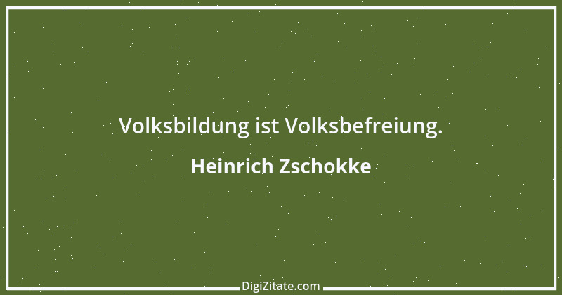 Zitat von Heinrich Zschokke 30