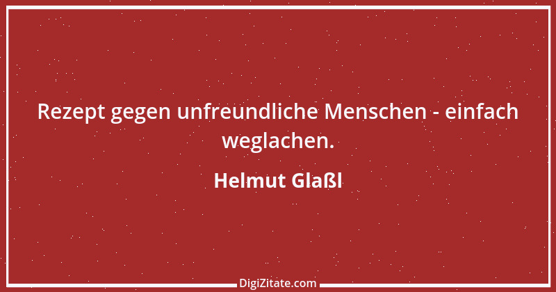 Zitat von Helmut Glaßl 418