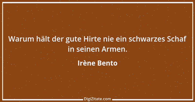 Zitat von Irène Bento 3