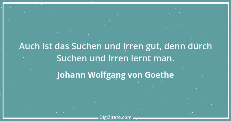 Zitat von Johann Wolfgang von Goethe 3466