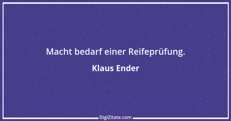 Zitat von Klaus Ender 139