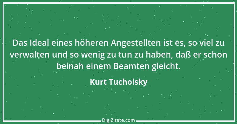 Zitat von Kurt Tucholsky 7