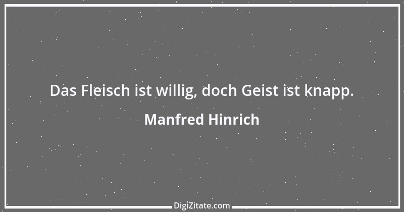 Zitat von Manfred Hinrich 2640