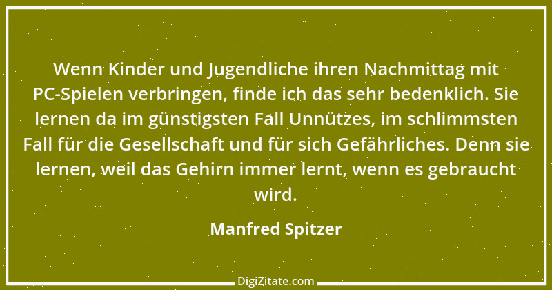 Zitat von Manfred Spitzer 3