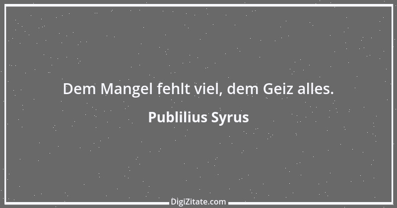 Zitat von Publilius Syrus 131