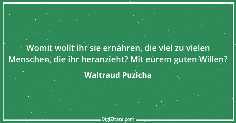 Zitat von Waltraud Puzicha 116