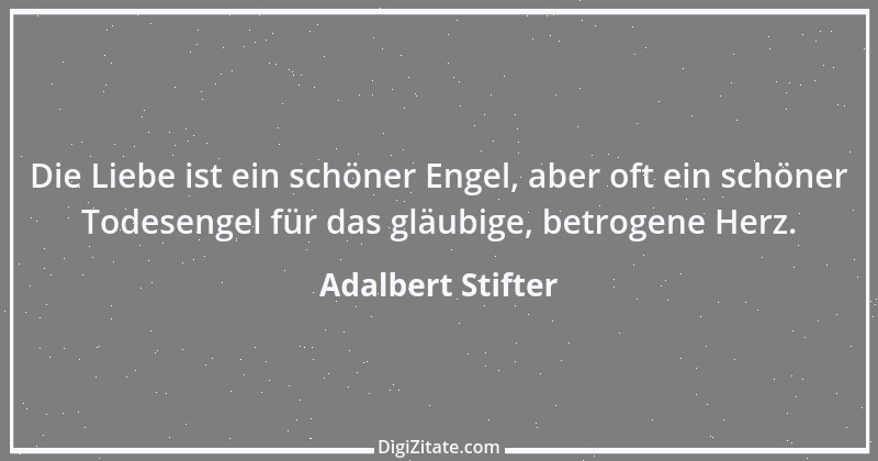 Zitat von Adalbert Stifter 41