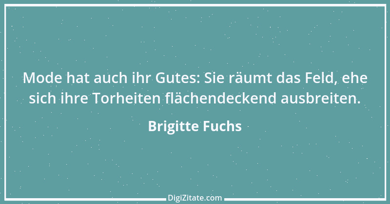 Zitat von Brigitte Fuchs 157