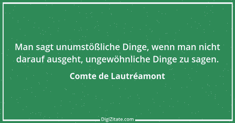 Zitat von Comte de Lautréamont 6