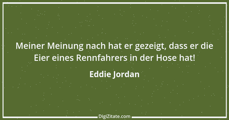 Zitat von Eddie Jordan 2