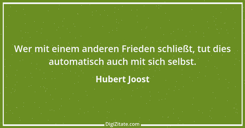 Zitat von Hubert Joost 21