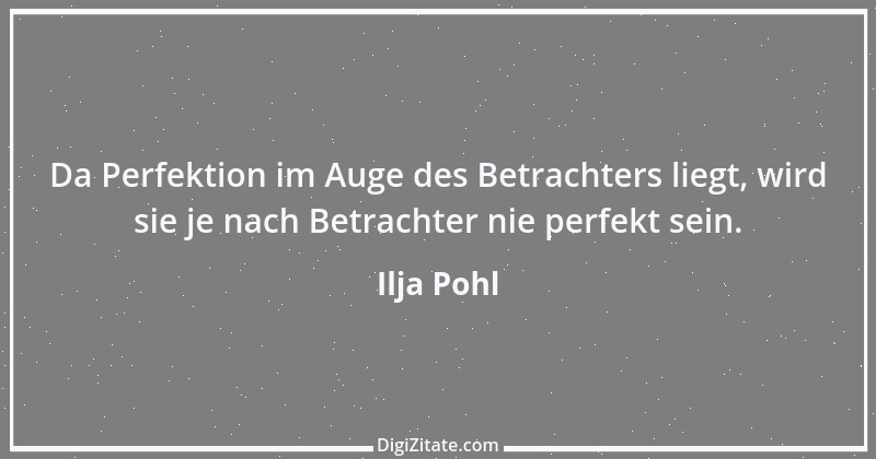 Zitat von Ilja Pohl 2