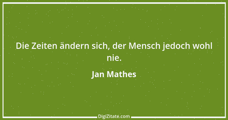 Zitat von Jan Mathes 11