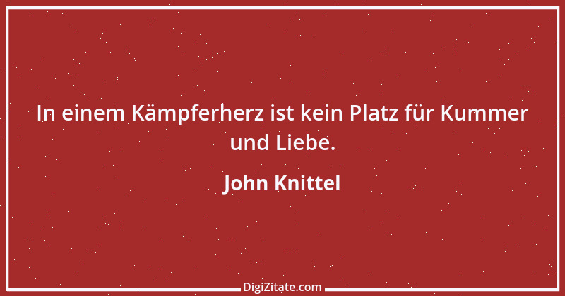 Zitat von John Knittel 43