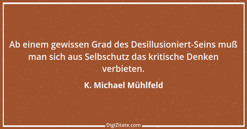 Zitat von K. Michael Mühlfeld 43