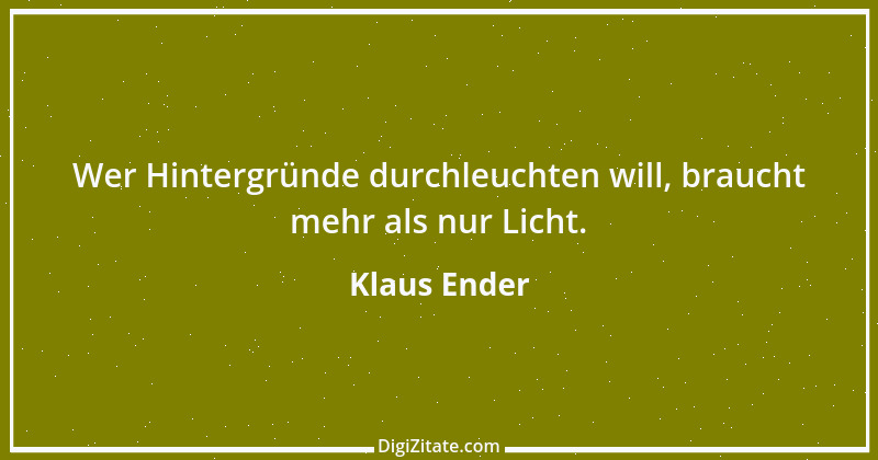 Zitat von Klaus Ender 140