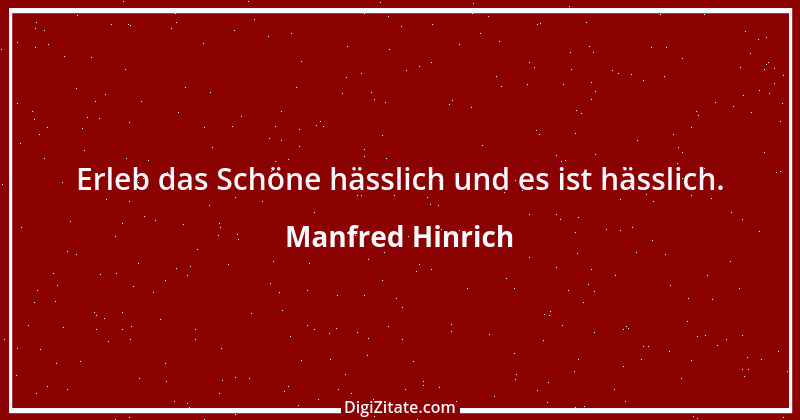 Zitat von Manfred Hinrich 2641