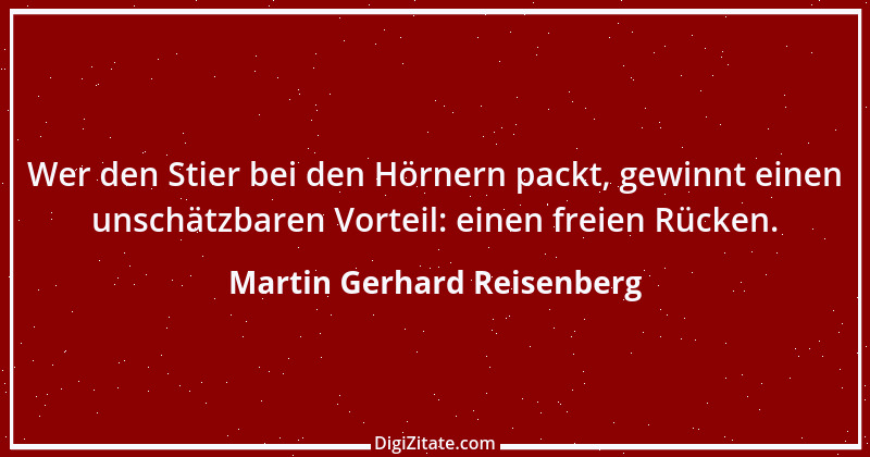 Zitat von Martin Gerhard Reisenberg 782