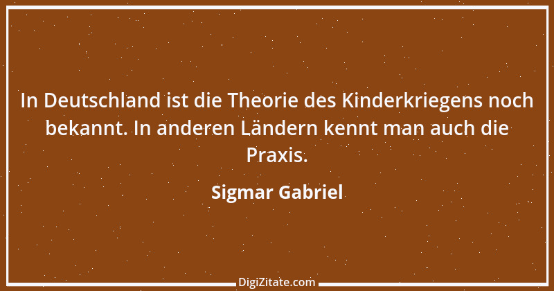 Zitat von Sigmar Gabriel 7