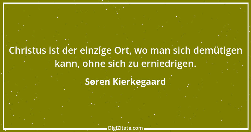 Zitat von Søren Kierkegaard 210