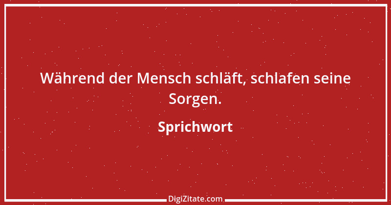 Zitat von Sprichwort 8459