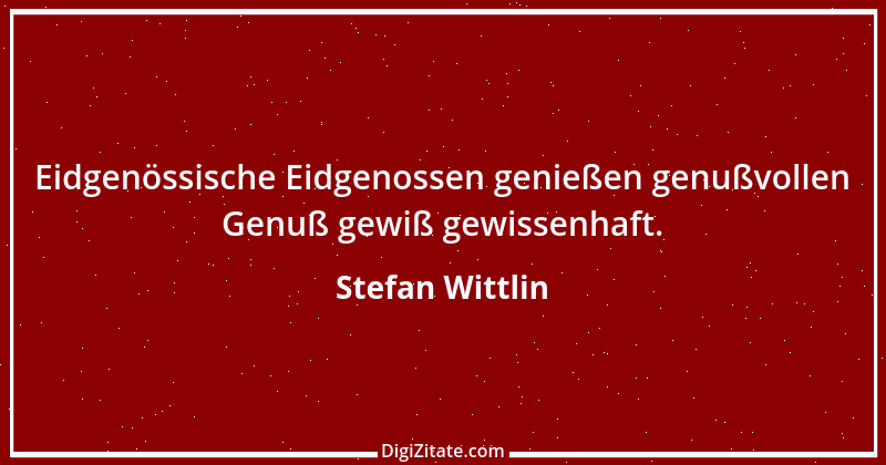 Zitat von Stefan Wittlin 176