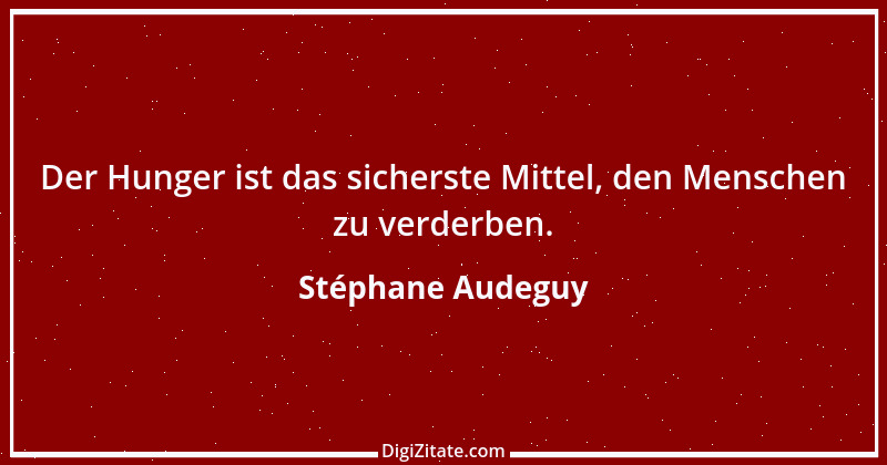 Zitat von Stéphane Audeguy 7