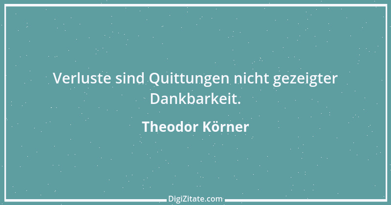 Zitat von Theodor Körner 14