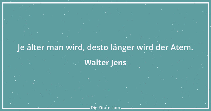 Zitat von Walter Jens 3