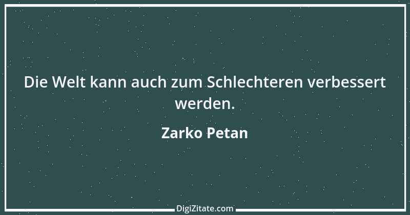 Zitat von Zarko Petan 29