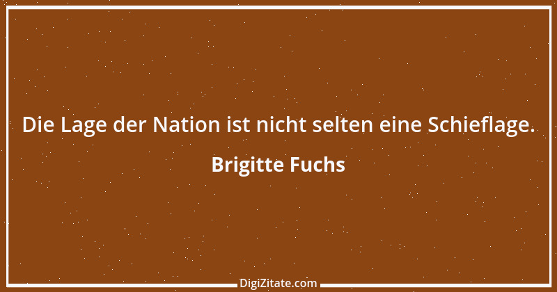 Zitat von Brigitte Fuchs 158