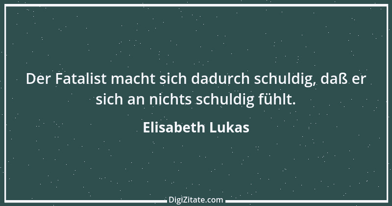 Zitat von Elisabeth Lukas 14