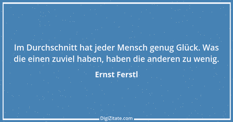 Zitat von Ernst Ferstl 1909