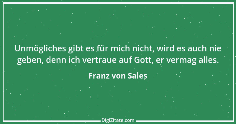 Zitat von Franz von Sales 94