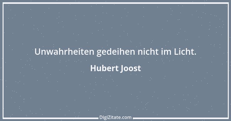 Zitat von Hubert Joost 22