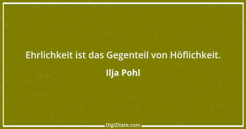 Zitat von Ilja Pohl 3