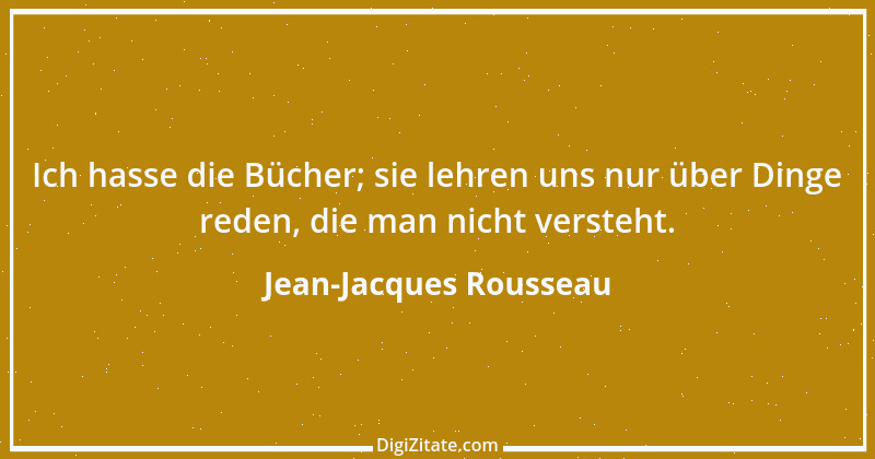 Zitat von Jean-Jacques Rousseau 55