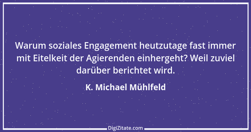 Zitat von K. Michael Mühlfeld 44