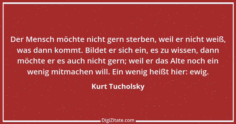 Zitat von Kurt Tucholsky 9