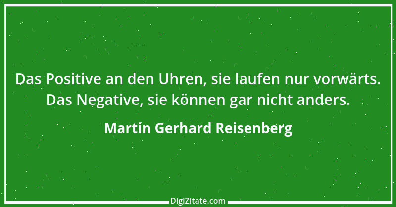 Zitat von Martin Gerhard Reisenberg 2783