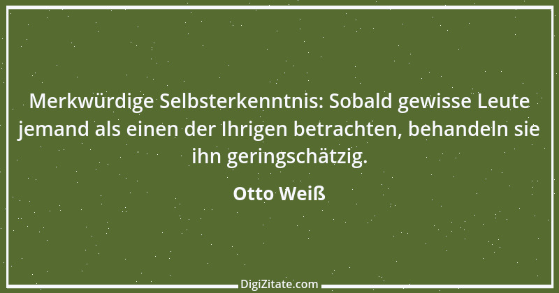 Zitat von Otto Weiß 337