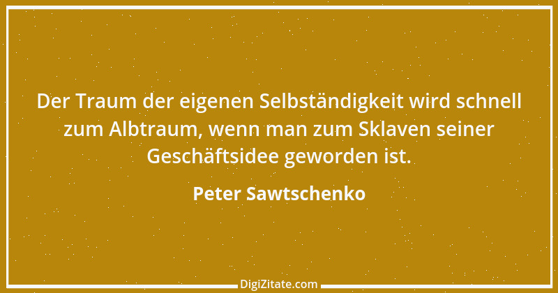 Zitat von Peter Sawtschenko 1