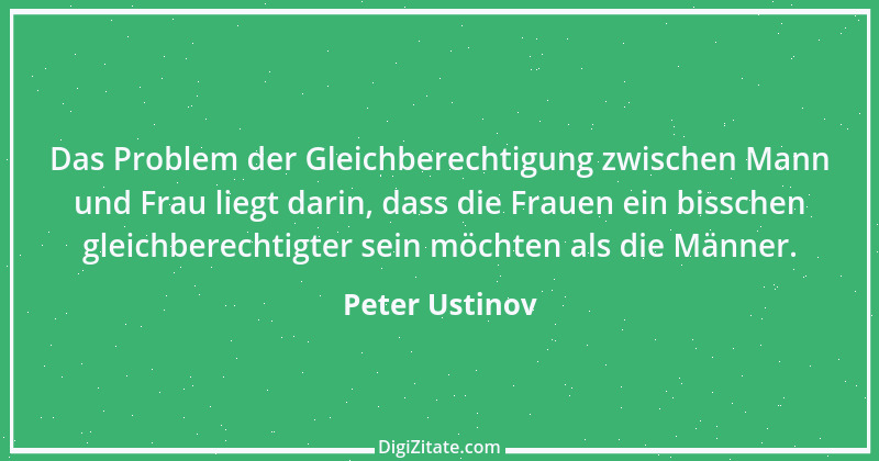 Zitat von Peter Ustinov 155