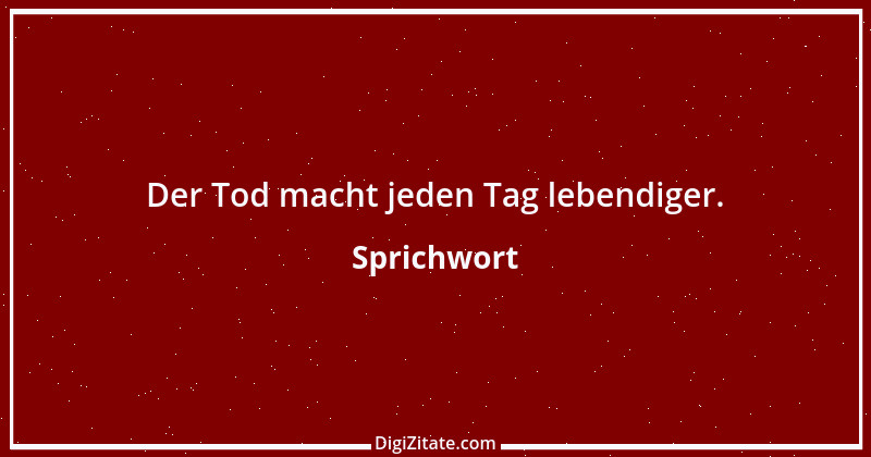 Zitat von Sprichwort 10460