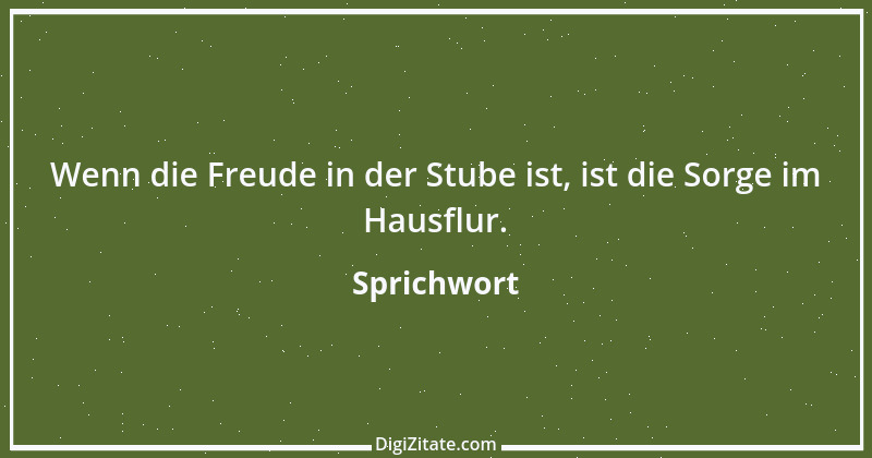 Zitat von Sprichwort 6460