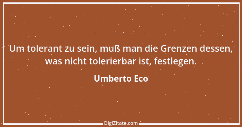 Zitat von Umberto Eco 26