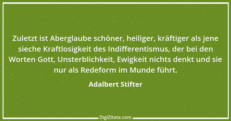 Zitat von Adalbert Stifter 43