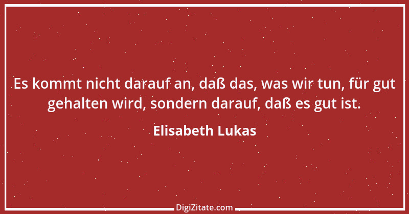 Zitat von Elisabeth Lukas 15