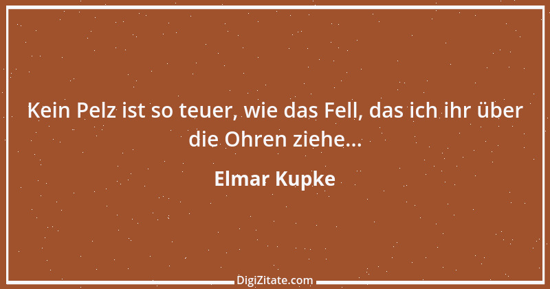 Zitat von Elmar Kupke 799