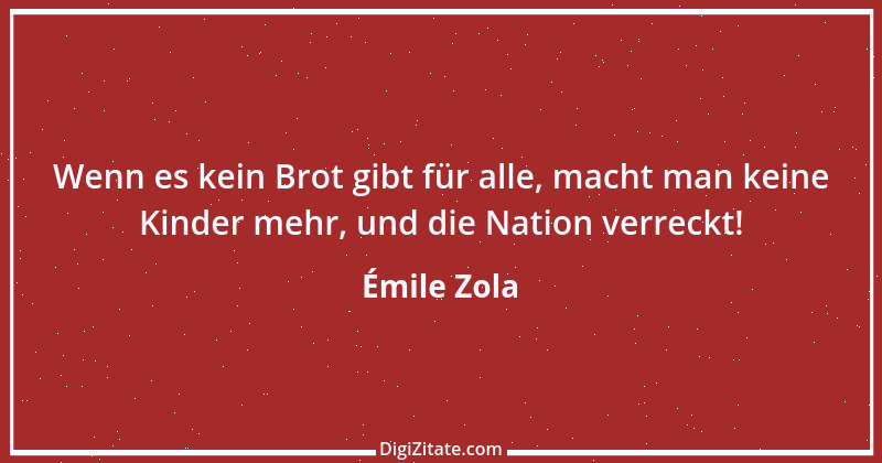 Zitat von Émile Zola 7